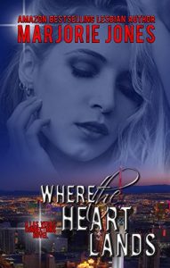 Baixar Lesbian Romance: Where the Heart Lands – Lesbian Contemporary Romantic Suspense (Las Vegas Connections Book 2) (English Edition) pdf, epub, eBook