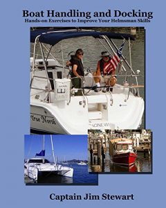 Baixar Boat Handling and Docking: Hands-on Exercises to Improve Your Helmsman Skills (English Edition) pdf, epub, eBook