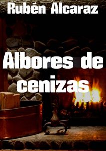 Baixar Albores de cenizas (Spanish Edition) pdf, epub, eBook