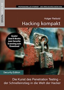 Baixar Hacking kompakt: Die Kunst des Penetration Testing – der Einstieg in die Welt der Hacker (German Edition) pdf, epub, eBook