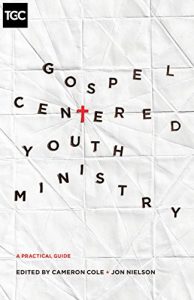 Baixar Gospel-Centered Youth Ministry: A Practical Guide pdf, epub, eBook