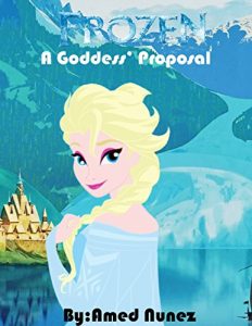 Baixar Disney Frozen Adventures:: A Goddess’ Proposal (English Edition) pdf, epub, eBook