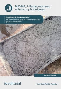 Baixar Pastas, morteros, adhesivos y hormigones. EOCB0209 pdf, epub, eBook