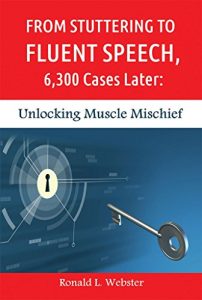 Baixar From Stuttering to Fluent Speech, 6,300 Cases Later: Unlocking Muscle Mischief (English Edition) pdf, epub, eBook