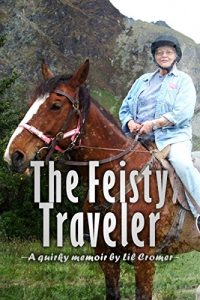 Baixar The Feisty Traveler – A Quirky Memoir (English Edition) pdf, epub, eBook