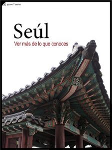 Baixar Ver más de lo que conoces, Seúl: Seoul Walking Tour (Spanish Edition) pdf, epub, eBook