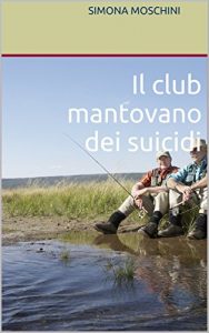 Baixar Il club mantovano dei suicidi (Italian Edition) pdf, epub, eBook