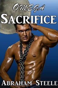 Baixar Omega Sacrifice: Gay Paranormal Romance (Fated and Dominated Book 7) (English Edition) pdf, epub, eBook