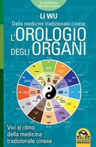 Baixar L’Orologio degli Organi: Vivi al ritmo della medicina tradizionale cinese pdf, epub, eBook