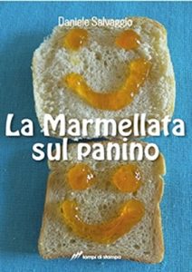 Baixar La Marmellata sul panino: Emozioni libere e scelte inattese, pronte per essere spalmate (Italian Edition) pdf, epub, eBook