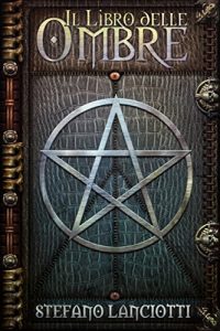 Baixar Il Libro delle Ombre (La Profezia del Ritorno Vol. 1) (Italian Edition) pdf, epub, eBook