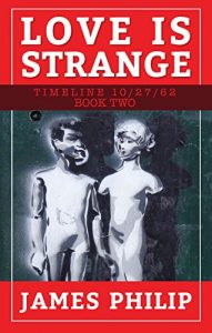 Baixar Love is Strange (Timeline 10/27/62) (English Edition) pdf, epub, eBook