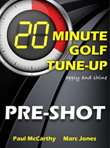 Baixar 20 Minute Golf Tune-Up: Pre-Shot (English Edition) pdf, epub, eBook