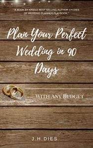 Baixar Plan Your Perfect Wedding in 90 Days: On Any Budget (English Edition) pdf, epub, eBook