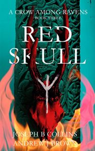 Baixar Red Skull (A Crow Among Ravens Book 3) (English Edition) pdf, epub, eBook