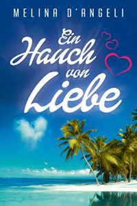 Baixar Ein Hauch von Liebe: Liebesroman (German Edition) pdf, epub, eBook