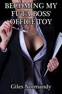 Baixar Becoming My Futa Boss’ Office Toy (Futa Firm Book 1) (English Edition) pdf, epub, eBook