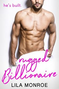 Baixar Rugged Billionaire: A Romantic Comedy Standalone (English Edition) pdf, epub, eBook