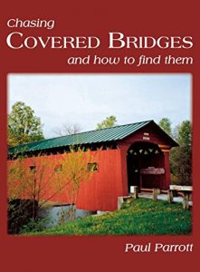 Baixar Chasing Covered Bridges: And How to Find Them pdf, epub, eBook