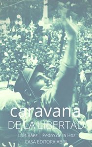 Baixar caravana DE LA LIBERTAD: caravan of LIBERTY (Spanish Edition) pdf, epub, eBook