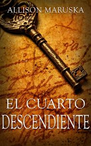 Baixar El cuarto descendiente (Spanish Edition) pdf, epub, eBook