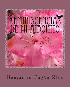 Baixar Reminiscencias De Mi Aibonito (Spanish Edition) pdf, epub, eBook