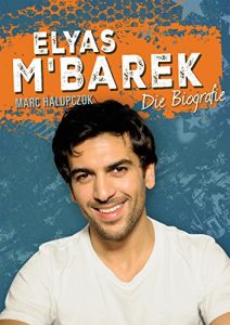 Baixar Elyas M’Barek: Das ultimative Fanbuch (German Edition) pdf, epub, eBook