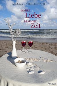 Baixar Wahre Liebe braucht Zeit (German Edition) pdf, epub, eBook