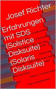 Baixar Erfahrungen mit SDS (Solstice Disksuite) (Solaris Disksuite) (German Edition) pdf, epub, eBook