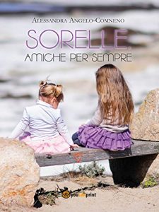 Baixar Sorelle amiche per sempre pdf, epub, eBook