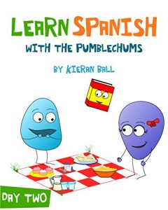 Baixar Learn Spanish with the Pumblechums: Day 2 (English Edition) pdf, epub, eBook