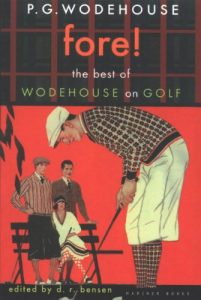 Baixar Fore!: The Best of Wodehouse on Golf (P.G. Wodehouse Collection) pdf, epub, eBook