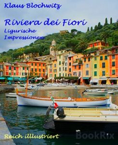 Baixar Riviera dei Fiori: SanRemo, Alassio, Cervo, Eze, Nizza, Cannes, Rapallo und Portofino (German Edition) pdf, epub, eBook