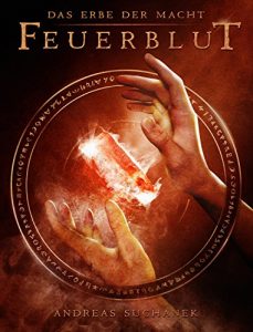 Baixar Das Erbe der Macht – Band 4: Feuerblut (Urban Fantasy) (German Edition) pdf, epub, eBook