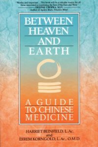 Baixar Between Heaven and Earth: A Guide to Chinese Medicine pdf, epub, eBook