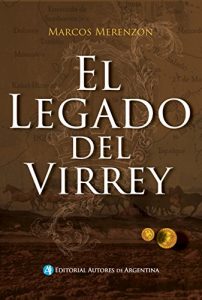 Baixar El legado del Virrey (Spanish Edition) pdf, epub, eBook
