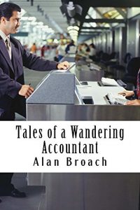 Baixar Tales of a Wandering Accountant: Not all accountants are boring! (English Edition) pdf, epub, eBook
