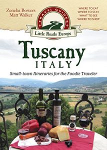 Baixar Tuscany, Italy: Small-town Itineraries for the Foodie Traveler (English Edition) pdf, epub, eBook