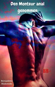 Baixar Den Monteur anal genommen: Geile Erotik-Story (German Edition) pdf, epub, eBook