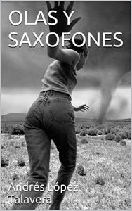 Baixar OLAS Y SAXOFONES (Spanish Edition) pdf, epub, eBook