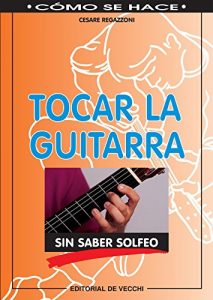 Baixar Tocar la guitarra sin saber solfeo pdf, epub, eBook