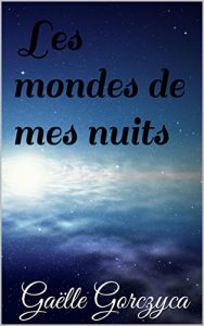 Baixar Les mondes de mes nuits (French Edition) pdf, epub, eBook