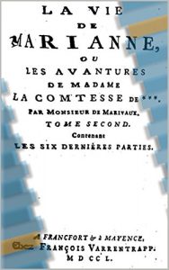 Baixar La vie de Marianne: Les avantures de Madame la Comtesse de (French Edition) pdf, epub, eBook