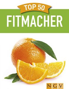 Baixar Top 50 Fitmacher: Gesundes Powerfood aus der Natur (German Edition) pdf, epub, eBook