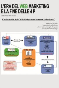 Baixar L’era del web marketing e la fine delle 4 P (Web marketing per imprenditori e professionisti Vol. 1) (Italian Edition) pdf, epub, eBook