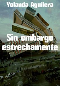 Baixar Sin embargo estrechamente (Spanish Edition) pdf, epub, eBook