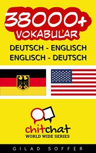 Baixar 38000+ Deutsch – Englisch Englisch – Deutsch Vokabular (Geplauder Weltweit) (German Edition) pdf, epub, eBook