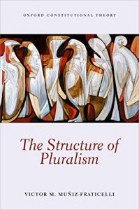 Baixar The Structure of Pluralism (Oxford Constitutional Theory) pdf, epub, eBook