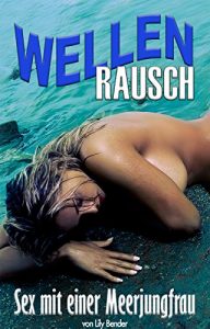 Baixar Wellenrausch: Sex mit einer Meerjungfrau (German Edition) pdf, epub, eBook