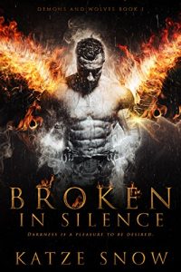 Baixar Broken in Silence (Demons and Wolves Book 1) (English Edition) pdf, epub, eBook